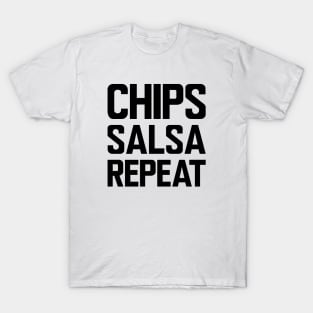 Chips Salsa Repeat T-Shirt